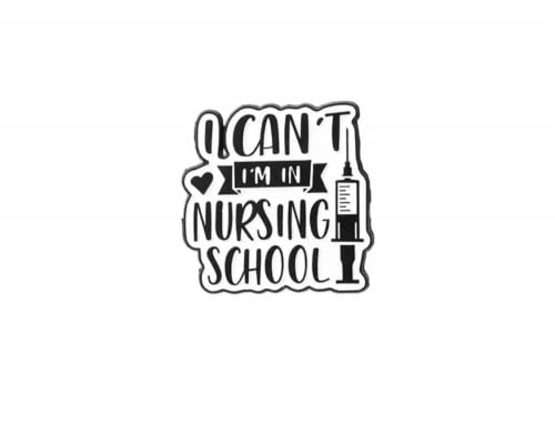 I’m in nursing school