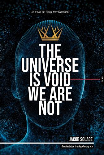 The Universe Is Void; We Are Not - J. Solace 2026