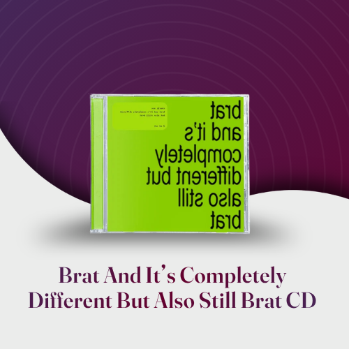 Brat and it’s completely different vinyl