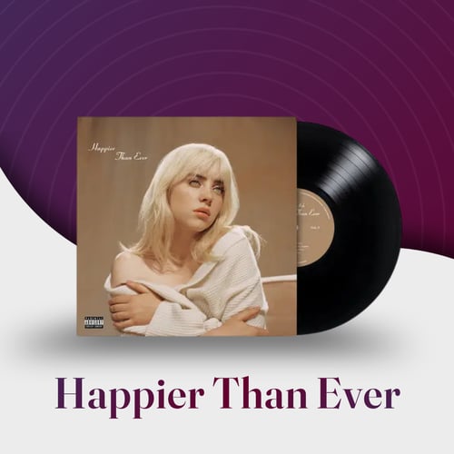 Happier Than Ever Vinyl
