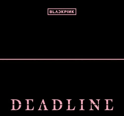 BLACKPINK 3rd MINI ALBUM DEADLINE