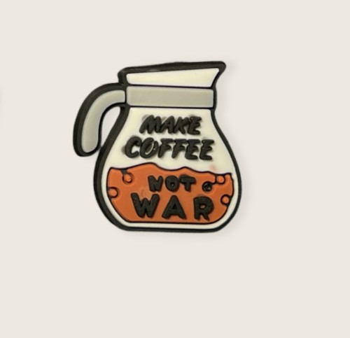 Make Coffee Not War