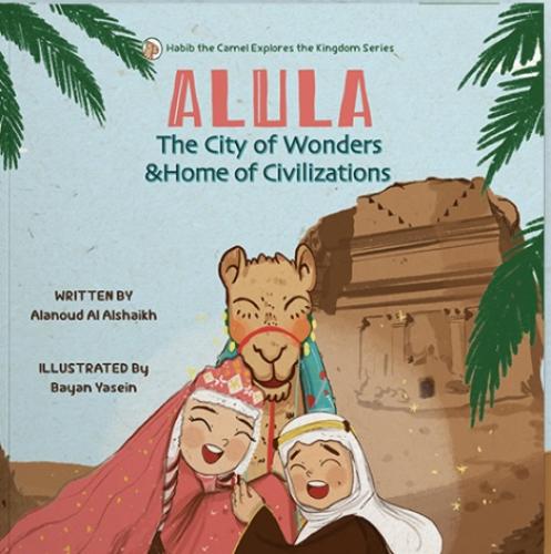 AlUla The City of Wonders & Home of Civilizations