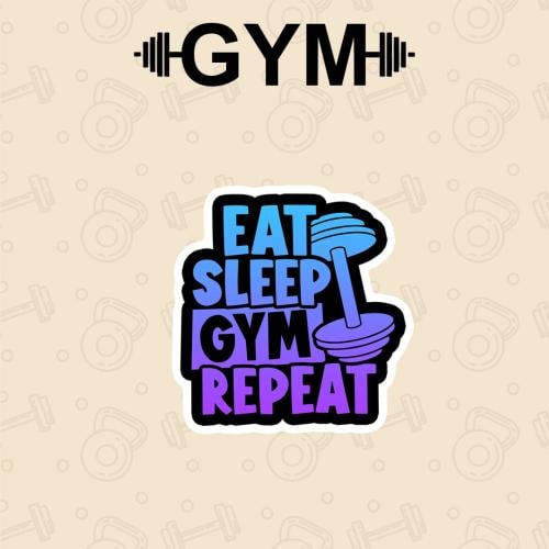 GYM | EAT SLEEP TRAIN REPEAT 2
