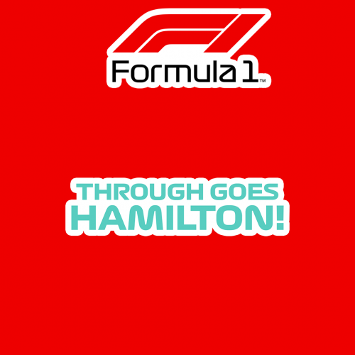 FORMULA 1 | THROUGH GOES HAMILTON