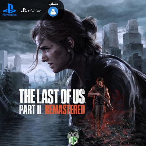 The Last of Us™ Part II Remastered - PS5
