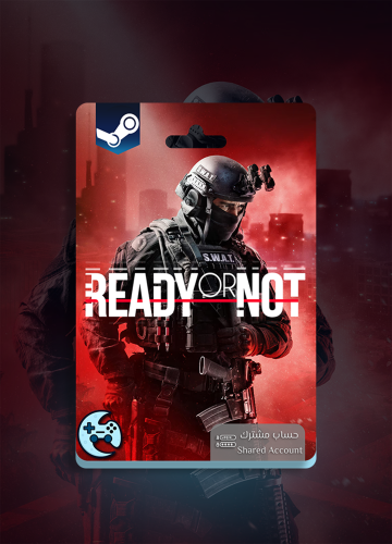 Ready or Not - حساب مشترك ( ستيم )