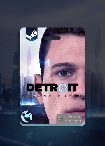 Detroit Become Human - حساب مشترك ( ستيم )