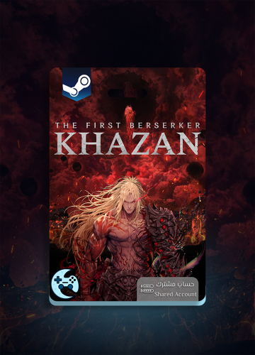 The First Berserker Khazan - حساب مشترك ( ستيم )