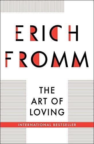 The Art of Loving | Erich Fromm
