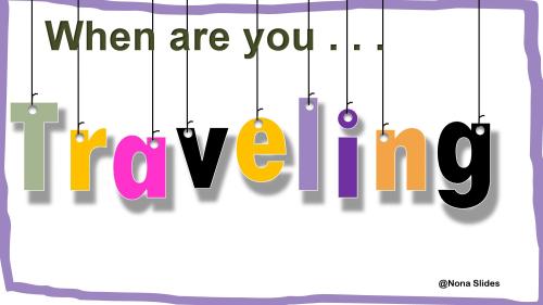 Unit 3 When Are You Traveling Super Goal 3