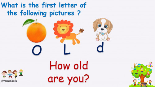 We Can 1 HOw Old ARe You