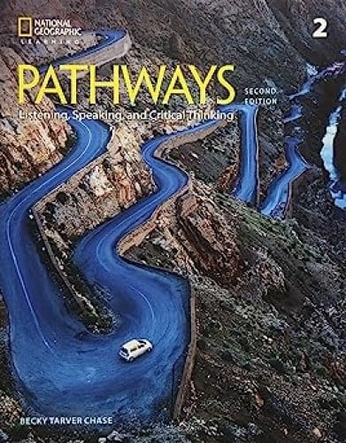 Pathways: Listening, Speaking, and Critical Thinki...