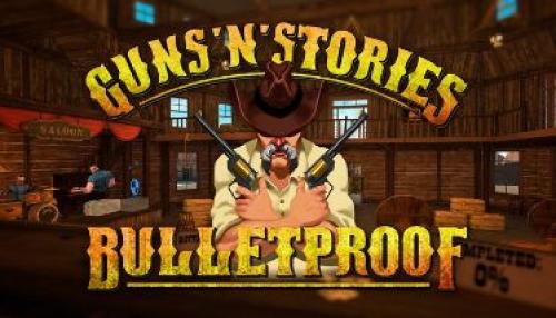 Guns'n'Stories Bulletproof