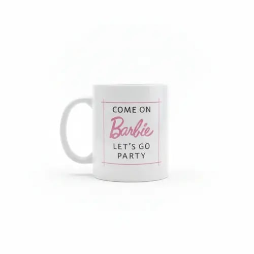 كوب سيراميك بعبارة "Come on Barbie Let’s go party"