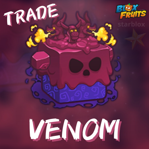 فاكهة السم تريد | Venom Fruit Trade