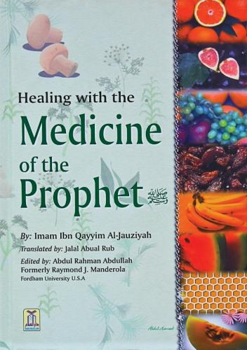 Healing with The Medicine of The Prophet