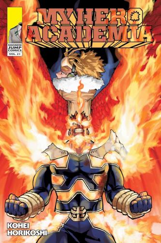 My Hero Academia, Vol. 21: Why He Gets Back Up: Vo...
