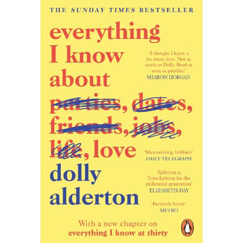 Everything I know about love