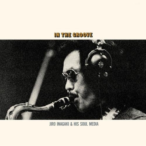 Jiro Inagaki & His Soul media - In The Groove (Pur...