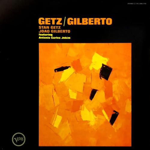 Stan Getz & Joao Gilberto: Getz/Gilberto LP
