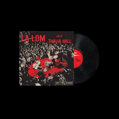 LA LOM: Live At Thalia Hall LP