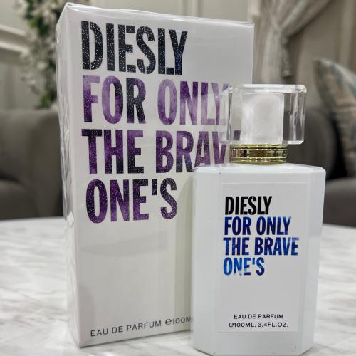 DIESLY FOR ONLY THE BRAVE ONE’S