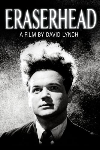 Eraserhead (1977) Directed by David Lynch - Februa...