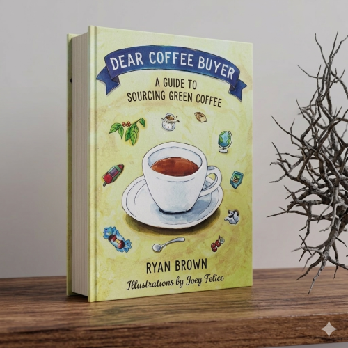 Dear Coffee Buyer Book” by Ryan Brown