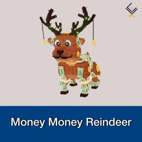 Money Money Reindeer | ماب السرقة