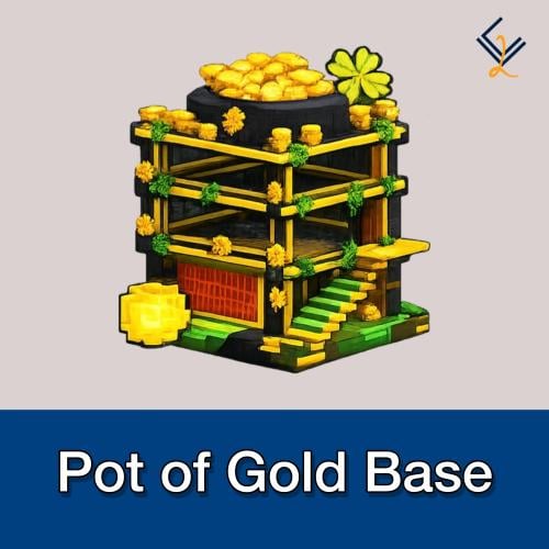 Pot of Gold Base | بيت وعاء الذهب