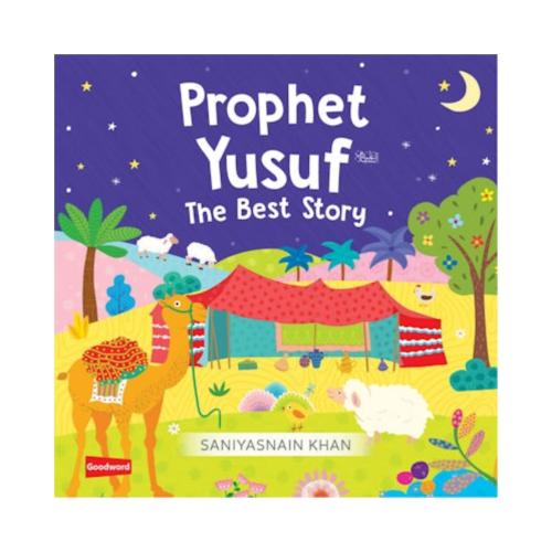 Prophet Yusuf - The Best Story