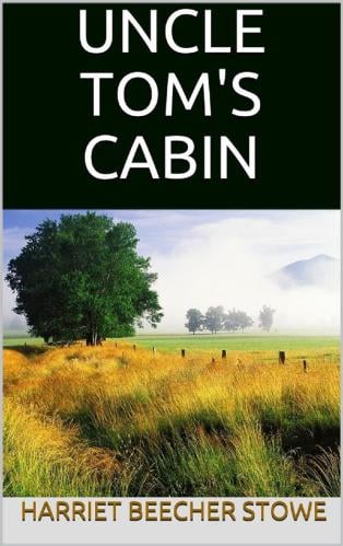 Uncle Tom's Cabin
