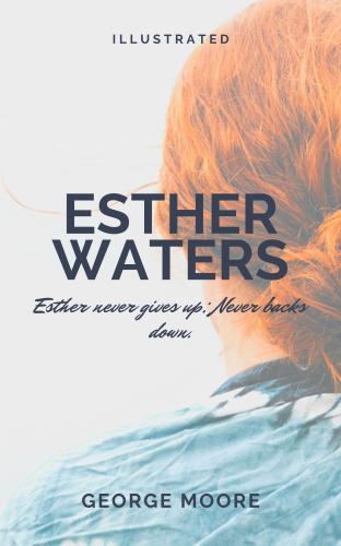 Esther Waters - George Moore