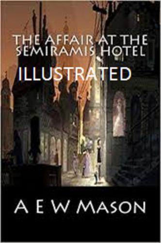 The Affair at the Semiramis Hotel