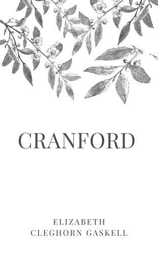 Cranford - Elizabeth Gaskell