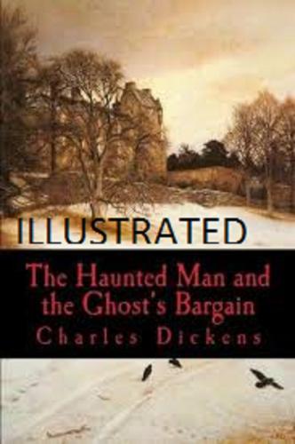 The Haunted Man and the Ghost's Bargain