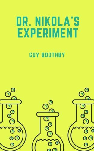 Dr. Nikola's Experiment
