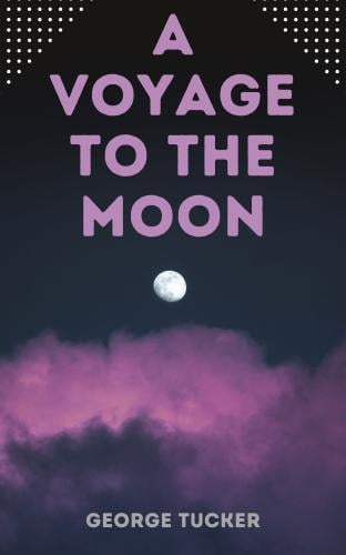 A Voyage to the Moon - Cyrano de Bergerac