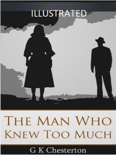 The Man Who Knew Too Much - G. K. Chesterton