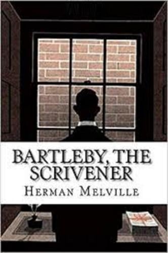 Bartleby, the Scrivener