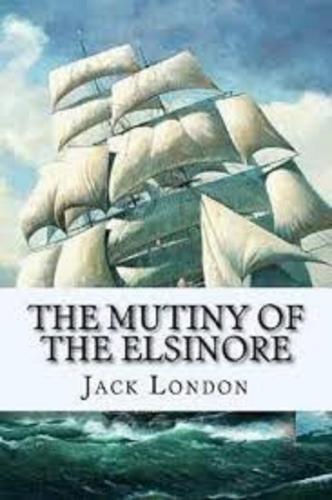 The Mutiny of the Elsinore