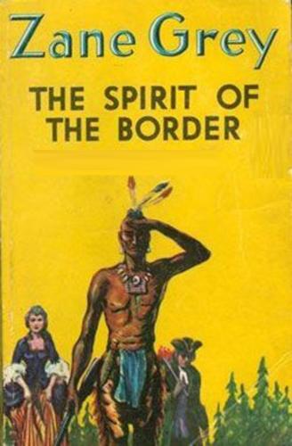 The Spirit of the Border - Zane Grey