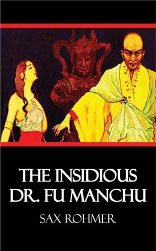 The Insidious Dr. Fu-Manchu