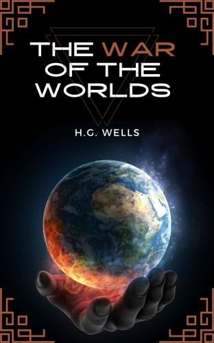 The War of the Worlds - H. G. Wells