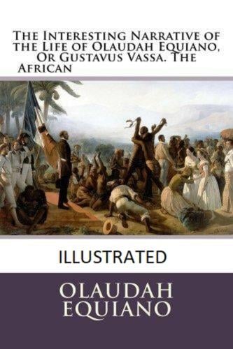 The Interesting Narrative of the Life of Olaudah E...