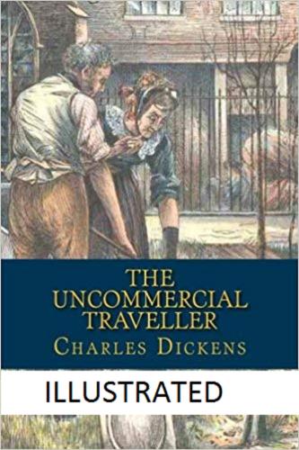 The Uncommercial Traveller