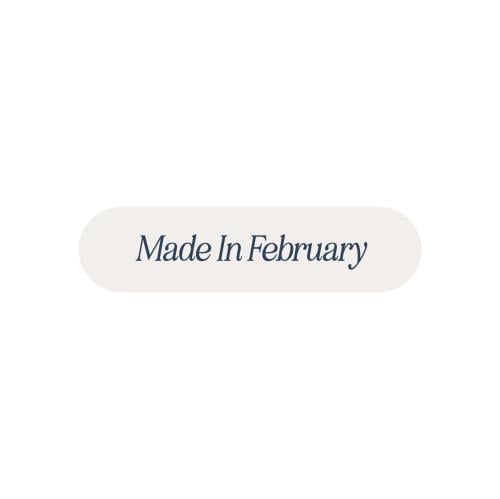 Made In February