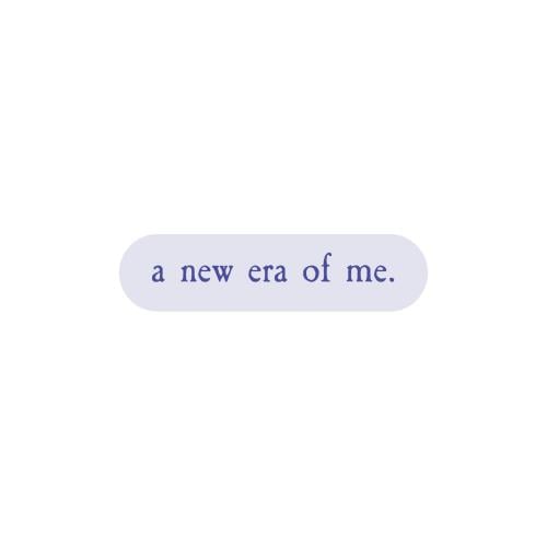 a new era of me