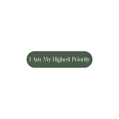 I Am My Highest Priority